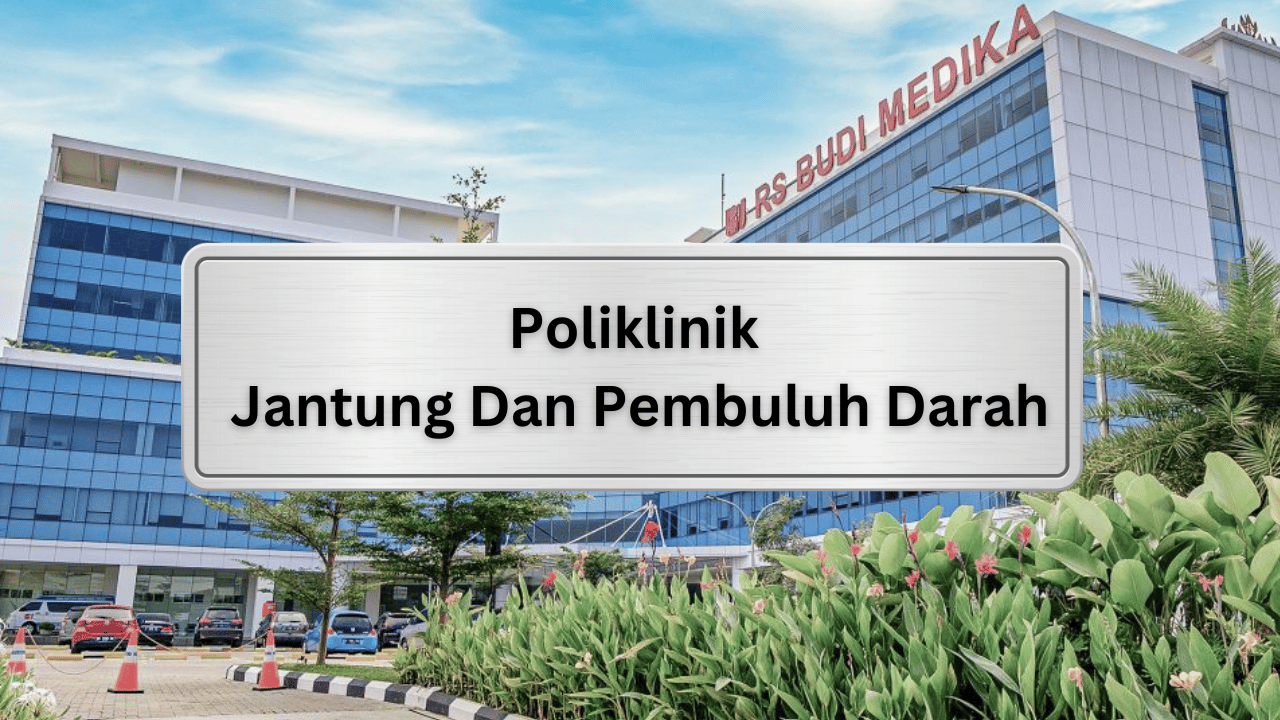 Poliklinik  Jantung Dan Pembuluh Darah