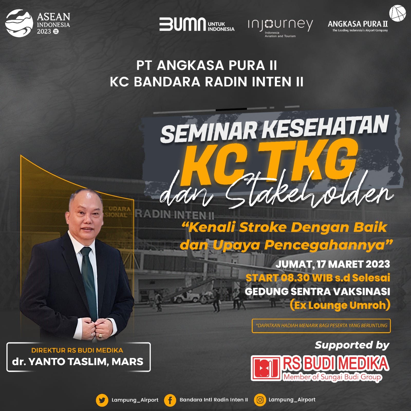 "Seminar Kesehatan Kenali Stroke Dengan Baik dan Upaya Pencegahannya" ; Pembicara : dr. Yanto Taslim, MARS